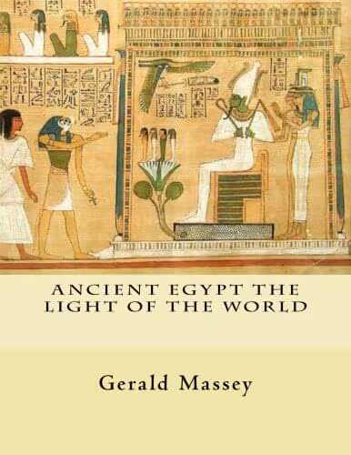 Ancient Egypt The Light of the World: Vol. 1 and 2