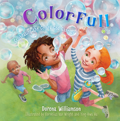 Book Cover Colorfull: Celebrating the Colors God Gave Us by Dorena Williamson