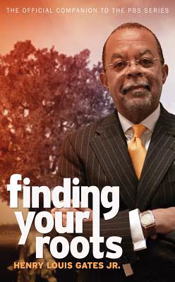 Cover: Finding Your Roots: The Official Companion To The Pbs Series