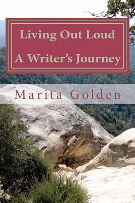 Living Out Loud A Writer’s Journey