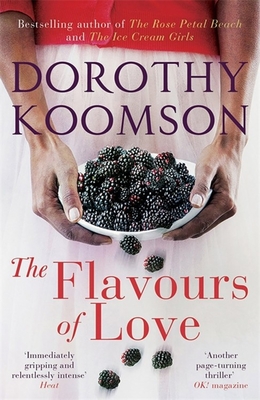 book cover The Flavours Of Love by Dorothy Koomson
