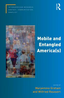Mobile and Entangled America(s)