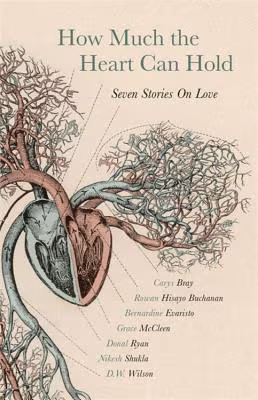 Cover: How Much the Heart Can Hold: Seven Stories on Love