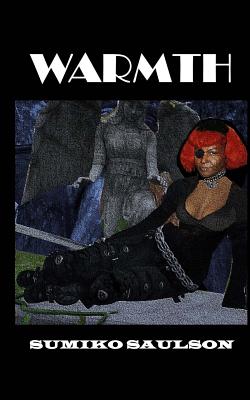 book cover Warmth by Sumiko Saulson
