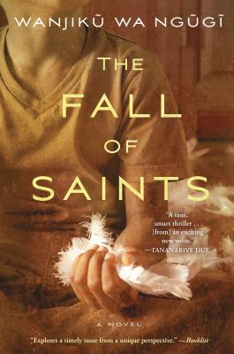 Book Cover Fall of Saints by Wanjikũ Wa Ngũgĩ