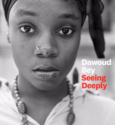 Cover: Dawoud Bey: Seeing Deeply