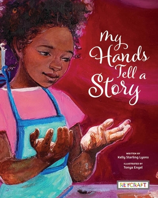 Book Cover My Hands Tell a Story by Kelly Starling Lyons