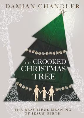 Cover art for The Crooked Christmas Tree: The Beautiful Meaning of Jesus’ Birth