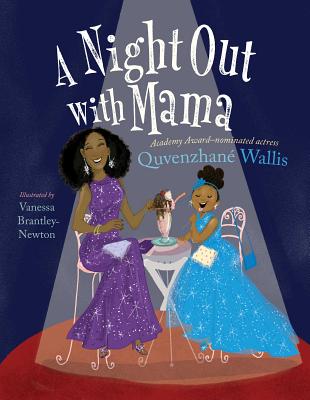 Book Cover Image of A Night Out with Mama by Quvenzhané Wallis