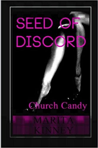 Book Cover Image of Seed of Discord: Church Candy (The Snow Series: Candy PART 3) by Marita Kinney