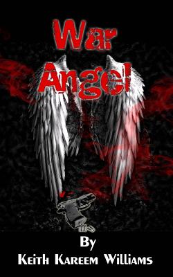 Book Cover War Angel by Keith Kareem Williams