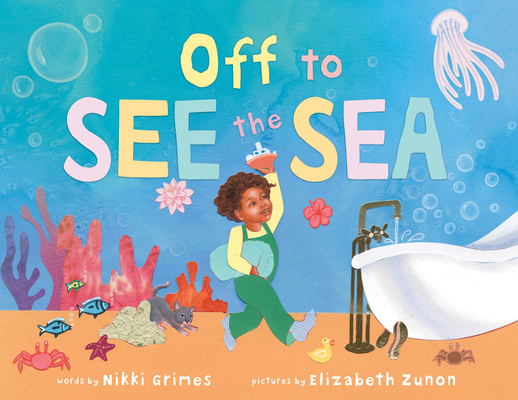 Click for more detail about Off to See the Sea by Nikki Grimes