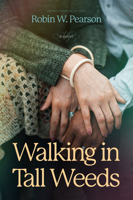 Book Cover Image of Walking in Tall Weeds by Robin W. Pearson