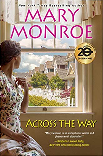 Book Cover Image of Across the Way by Mary Monroe
