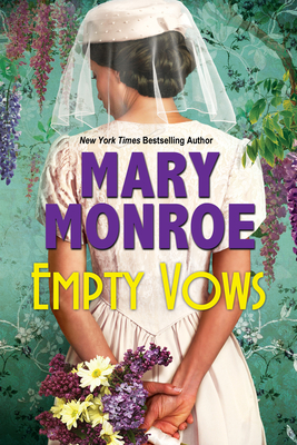 Book Cover Image of Empty Vows: A Riveting Depression Era Historical Novel by Mary Monroe