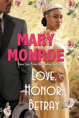Book Cover Love, Honor, Betray by Mary Monroe
