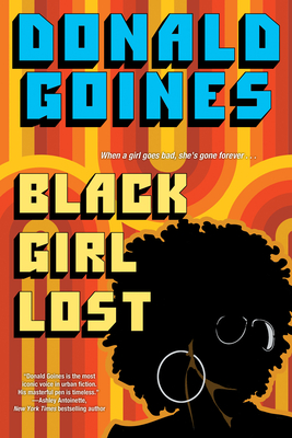 Book cover of Black Girl Lost (2023) by Donald Goines