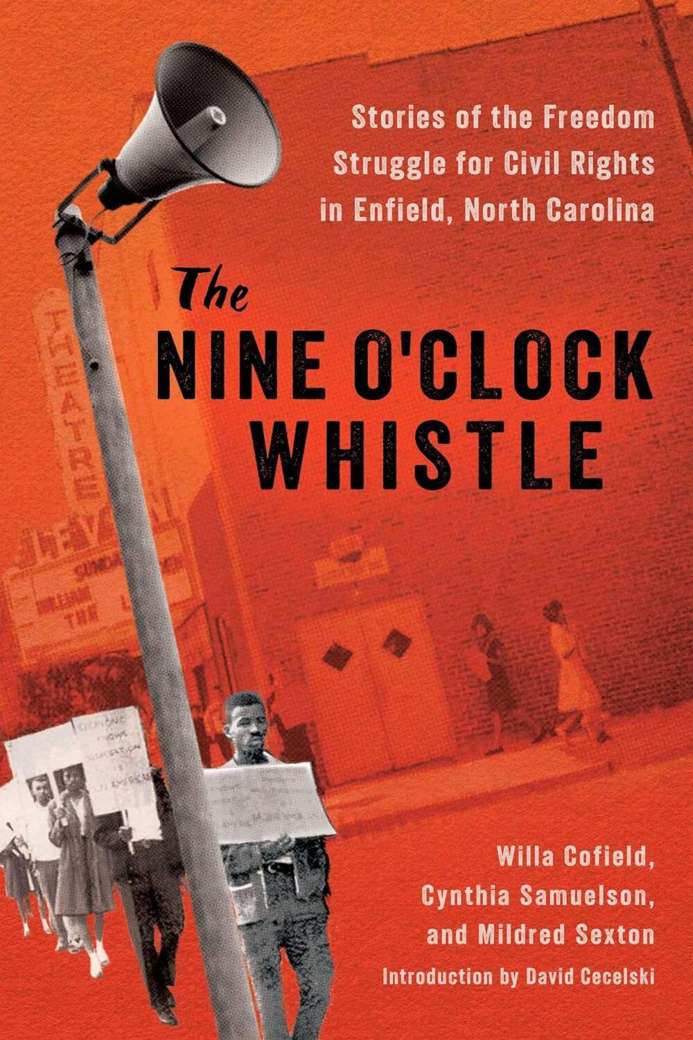 Cover: The Nine O’Clock Whistle: Stories of the Freedom Struggle for Civil Rights in Enfield, North Carolina