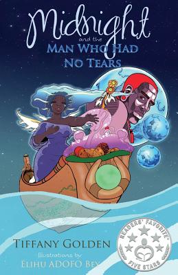 Book Cover Midnight and the Man Who Had No Tears by Tiffany Golden