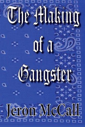 The Making Of A Gangster