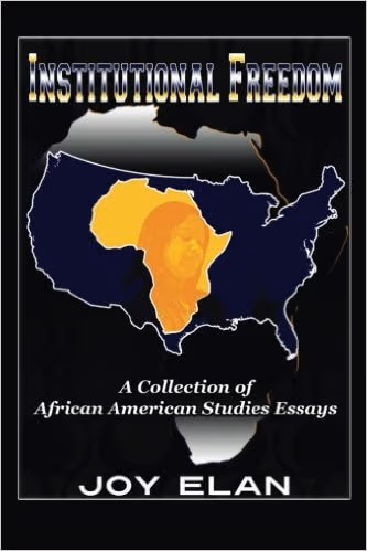 Institutional Freedom: A Collection of African American Studies Essays