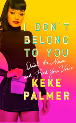 Cover: I Don’t Belong to You: Quiet the Noise and Find Your Voice