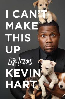 Book Cover I Can’t Make This Up: Life Lessons by Kevin Hart