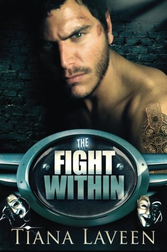 Book Cover Image of The Fight Within by Tiana Laveen