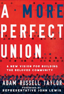 Cover art for A More Perfect Union: A New Vision for Building the Beloved Community