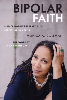 Cover: Bipolar Faith (paperback): A Black Woman’s Journey with Depression and Faith