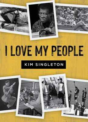 Book Cover I Love My People by Kim Singleton