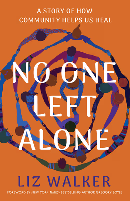 No One Left Alone: A Story of How Community Helps Us Heal