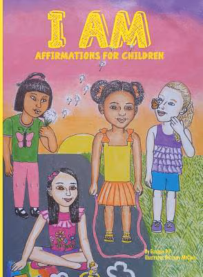 Cover: I AM…Affirmations For Children