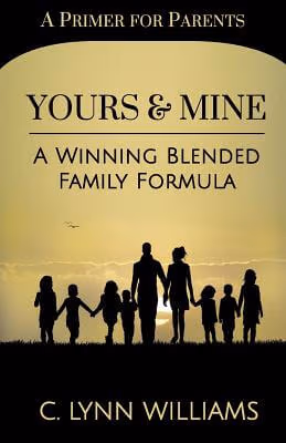 Cover: Yours and Mine: A Winning Blended Family Formula