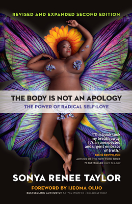 Book Cover Image of The Body Is Not an Apology, Second Edition: The Power of Radical Self-Love by Sonya Renee Taylor