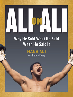 Ali on Ali: Why He Said What He Said When He Said It