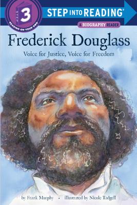 Book Cover Image of Frederick Douglass: Voice for Justice, Voice for Freedom by Frank Murphy