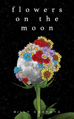 Book Cover Flowers on the Moon by Billy Chapata