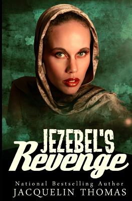Book Cover Image of Jezebel’s Revenge by Jacquelin Thomas