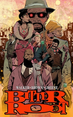Book Cover Bitter Root Hardcover Omnibus by David F. Walker