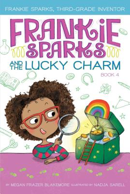 Book Cover Frankie Sparks and the Lucky Charm by Megan Frazer Blakemore
