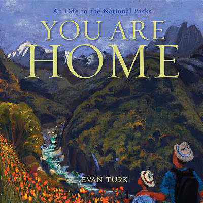 Cover: You Are Home: An Ode to the National Parks