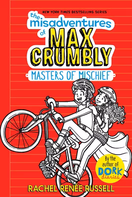 The Misadventures of Max Crumbly 3: Masters of Mischief