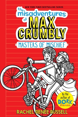 Book Cover The Misadventures of Max Crumbly 3: Masters of Mischief by Rachel Renée Russell