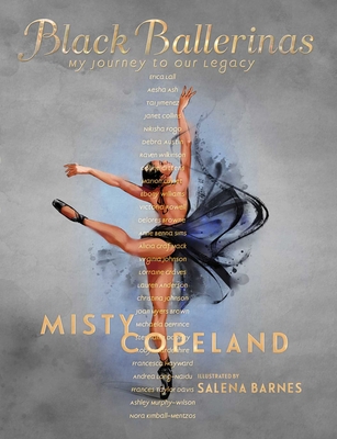 Book cover of Black Ballerinas: My Journey to Our Legacy by Misty Copeland