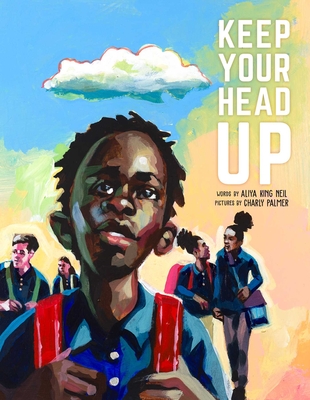 Book Cover Keep Your Head Up by Aliya King Neil