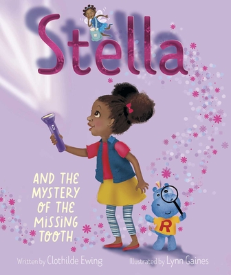 Book Cover Stella and the Mystery of the Missing Tooth by Clothilde Ewing