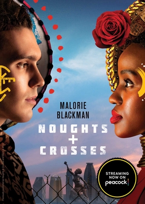 Click for more detail about Noughts & Crosses by Malorie Blackman