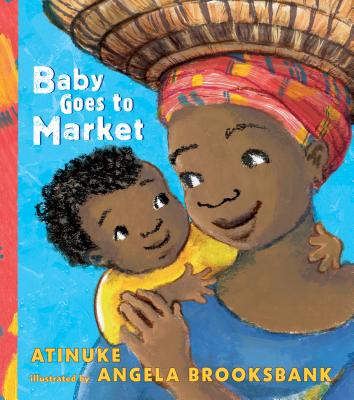 Book Cover Baby Goes to Market (Board Book) by Atinuke
