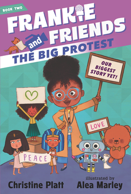 Book Cover Image of Frankie and Friends: The Big Protest by Christine Platt